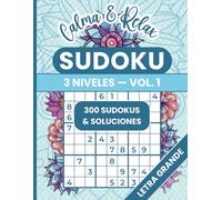 Gran Libro de Sudoku Letra Grande: Sudokus en Tamaño Gigante con Niveles de Dificultad Fácil, Medio y Difícil con Soluciones y Mandalas para Calma y ... Calma & Relax Volumen 1 (Spanish Edition)
