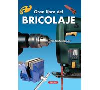 GRAN LIBRO DEL BRICOLAGE,EL (GRAN LIBRO DEA)