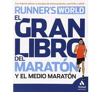 Gran Libro Del Entrenamiento Para Maraton Y Media Maraton (LO MEJOR DE TI)