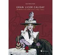 Gran Licor Calisay: Memòria del bon gust (1895-1995) (Altres Angle)