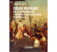 gran manual de la descoberta i conquesta catalanes d america