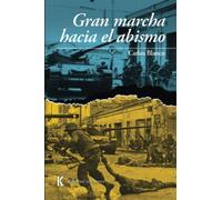 Gran marcha hacia el abismo