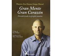 Gran Mente Gran Corazon: Descubriendo Tu Propio Camino
