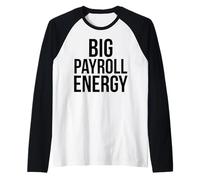 Gran NÓMINA ENERGÍA Divertido Recursos Humanos Finanzas Dinero Camiseta Manga Raglan