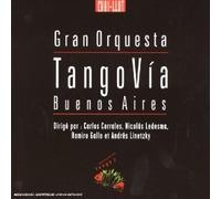 Gran Orquesta Tango Via Buenos Aires - Gran Orquesta Tango Via Buenos Aires