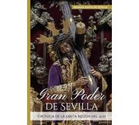 Gran Poder de Sevilla: Crónica de la Santa Misión del 2021