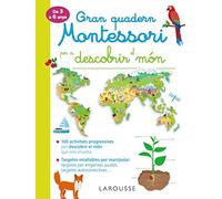 Gran quadern Montessori per a descobrir el món (LAROUSSE - Infantil / Juvenil - Catalán - A partir de 3 años)