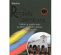 Gran Rondalla Colombiana - Vuelve la Gran Rondalla Colombiana [USA] [DVD]