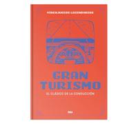 Gran Turismo. El clásico de la conducción: XXIX (Videojuegos legendarios)