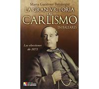 GRAN VICTORIA DEL CARLISMO EN BALEARES,LA (LUIS HERNANDO DE LARRAMENDI)