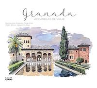 Granada: Acuarelas de viaje (Guías Singulares)