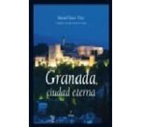 Granada Ciudad Eterna