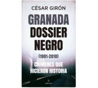 Granada: Dossier Negro (1981-2010)