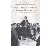 Granada Durante La Dictadura De Primo De Rivera (1923-1930)