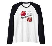 Granada fresca de granja 100% fresca seleccionada a mano Camiseta Manga Raglan