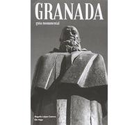 Granada. Guía monumental (CENTRO JOSE GUERRERO)