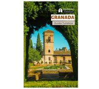 Granada Guida Turistica: Attrazioni, Alhambra, Palazzi Nasridi, Tesori nascosti, Tapas bar, Festival, Gite di un giorno, Itinerari
