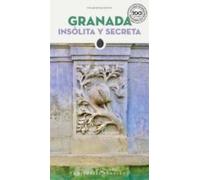 Granada Insolita Y Secreta