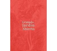 Granada, jardín abierto (Extensión Universitaria)