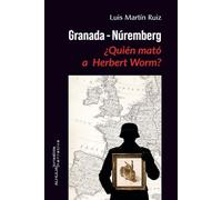 Granada-Núremberg. ¿Quién mató a Herbert Worm?: 275 (crisalida)