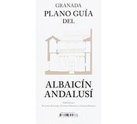 Granada. Plano Guía del Albaicín Andalusí (Al-Andalus)