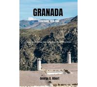 Granada Travel Guide 2026-2027: Explore Moorish Heritage, Tapas Culture, Scenic Views & Timeless Streets (Easygoing Journeys)