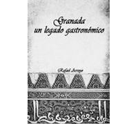 Granada Un Legado Gastronomico