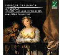 Granados : Goyescas / Francesco Caramiello