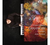 グラナドス : ゴイェスカス / ハビエル・ペリアネス (Granados : Goyescas / Javier Perianes) [CD] [Import] [日本語帯・解説付]