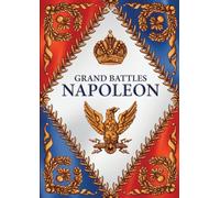 Grand Battles Napoleon