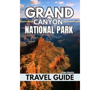 GRAND CANYON NATIONAL PARK TRAVEL GUIDE