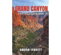 GRAND CANYON TRAVEL GUIDE 2026