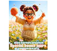 Grand Carnet Crochet Mamie Crochet OUVRAGES PRINTEMPS: Votre compagnon idéal pour 80 créations au crochet PRINTEMPS /ETE + TABLEAU MENSURATIONS (du ... Top Down (raglan) (la passion du crochet)