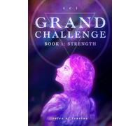 Grand Challenge - Book 1: Strength: 2 (Tales of Isarine)