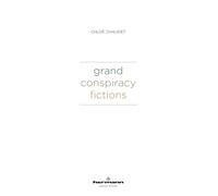 Grand Conspiracy Fictions