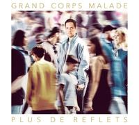 Grand Corps Malade - Plus De Reflets