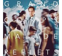 Grand Corps Malade - Reflets