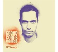 Grand Corpse Malade - 3eme Temps