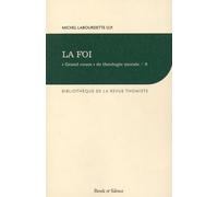 "Grand cours" de théologie morale: Tome 8, La foi