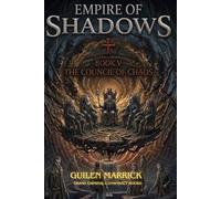 Grand criminal conspiracy books: Empire of Shadows: The Council of Chaos: 5
