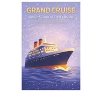 Grand Cruise Journal and Activity Book