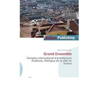 Grand Ensemble: Congrès international d'architecture moderne, Politique de la ville en France