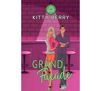 Grand Facade: Blind date, fake dating turns real, but no one believes you’re actually dating (Lime Peak Series)