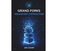 Grand Forks Voluntary Contraction: On Scale, Sovereignty, and the Discipline of Deliberate Reduction