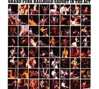 Grand Funk Railroad - Caught in the Act Live Edition by Grand Funk Railroad (1995) Audio CD
