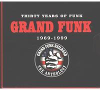 Grand Funk Railroad - Thirty Years of Funk, 1969-1999