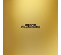 Grand Funk Railroad - We're An American Band [Vinilo]