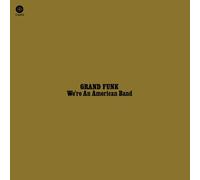 Grand Funk - We're An American Band (Gatefold Edition) [Vinilo]