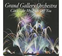 Grand Gallery Orchestra - Can't Take My Eyes Off You