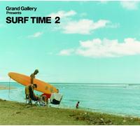 Grand Gallery Presents Surf Ti - Vol. 2-Grand Gallery Presents Surf Time